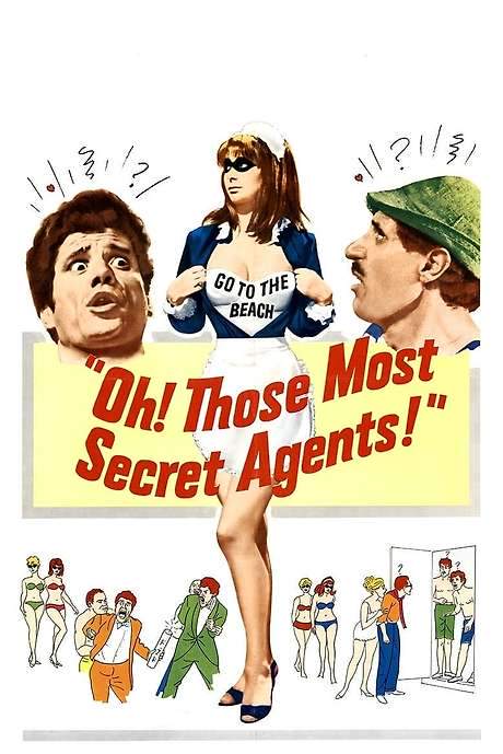 Oh! Those Most Secret Agents